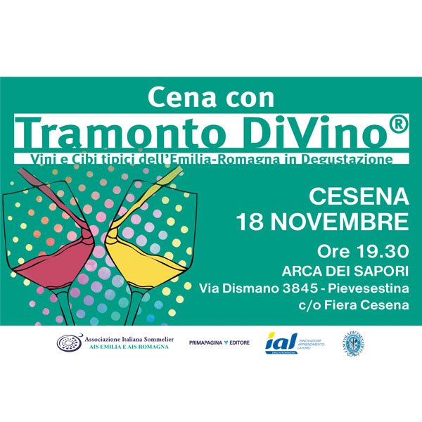 Tramonto DiVino Cesena –Arca dei Sapori giovedì 18 novembre